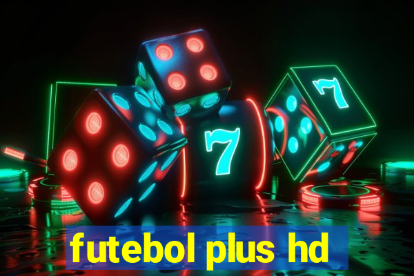 futebol plus hd